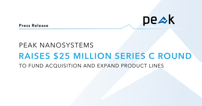 Peak Nanosystems Raises $25 Million Series C Round to Fund Acquisition and Expand Product Lines