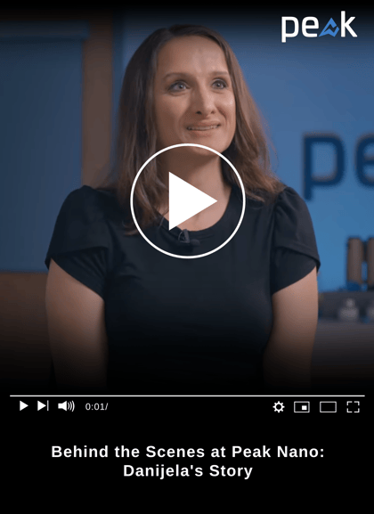 Behind the Scenes at Peak Nano: Danijela's Story