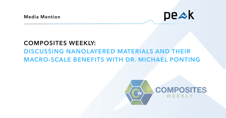 Composites Weekly: Discussing Nanolayered Materials and Their Macro-Scale Benefits with Dr. Michael Ponting