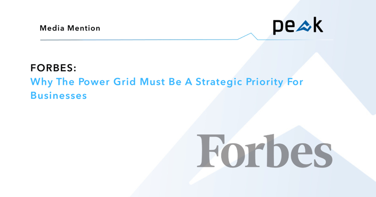 Forbes: Why The Power Grid Must Be A Strategic Priority For Businesses