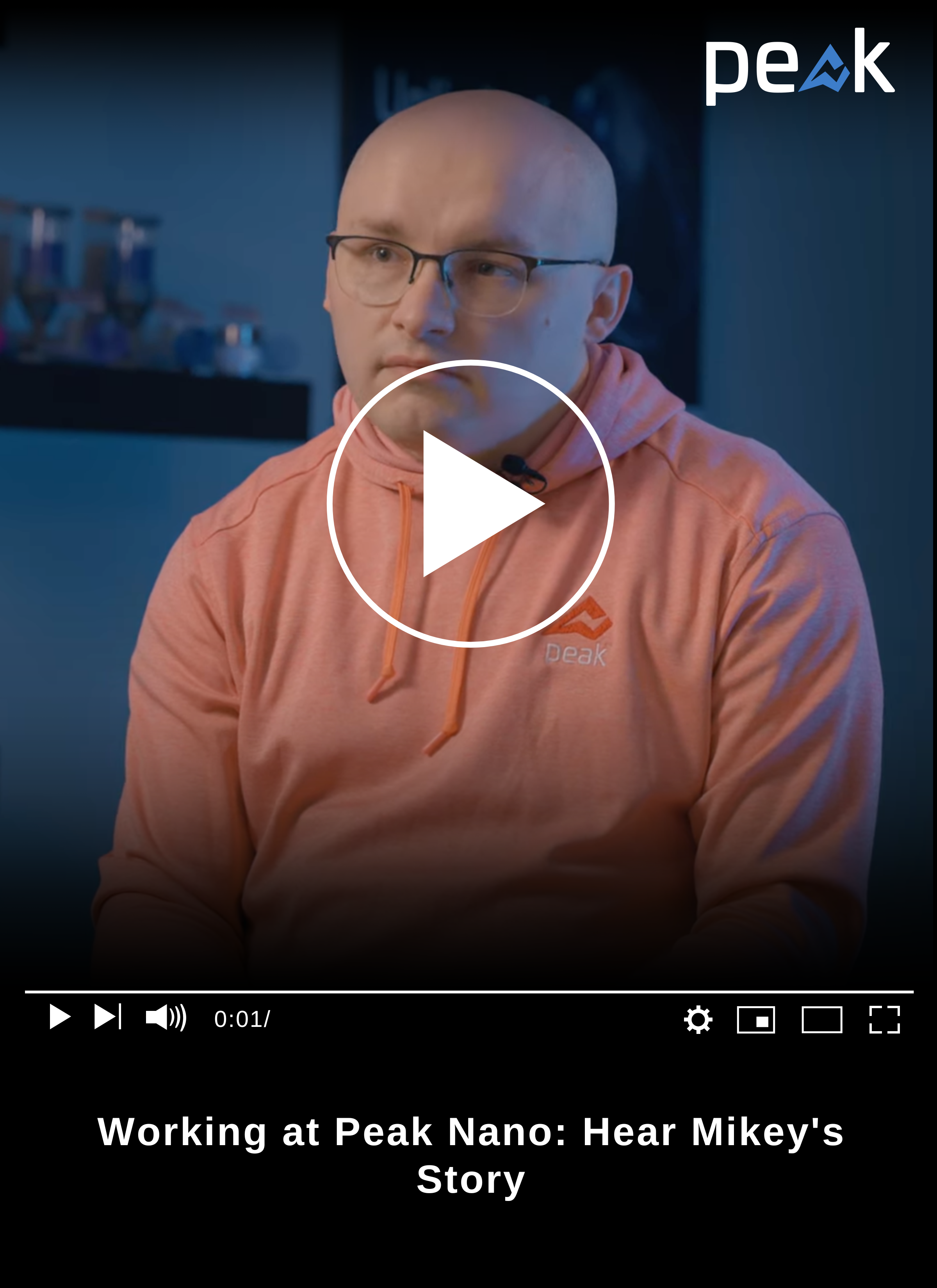 Working at Peak Nano: Hear Mikey's Story image